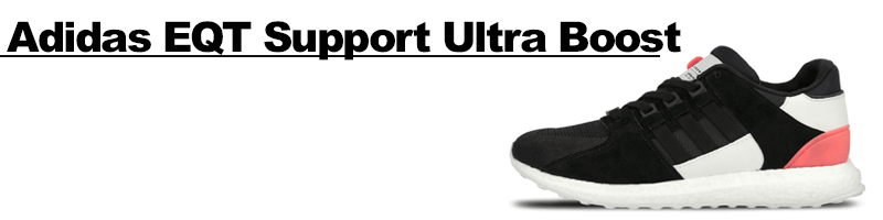 adidas EQT Support Ultra Boost